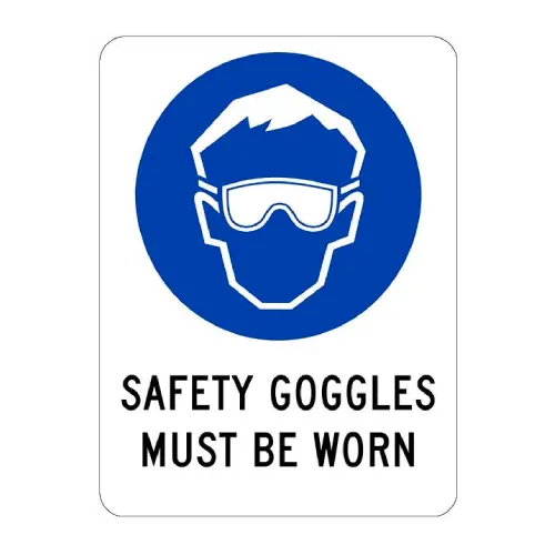 Safety Googles Must Be Worn Sign