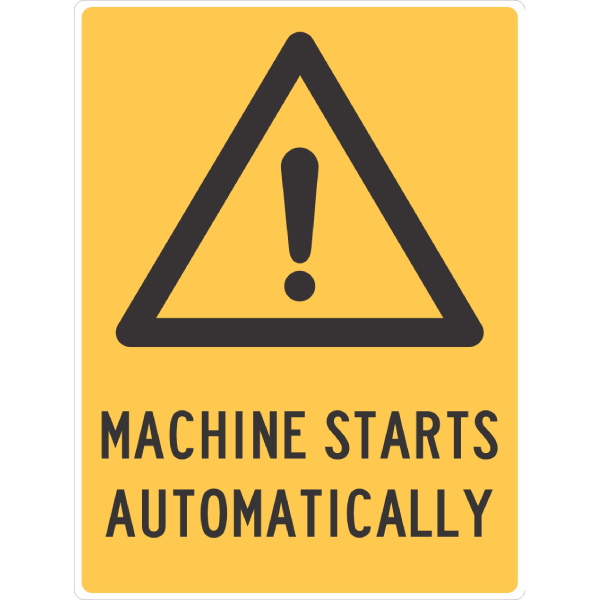 Machine Starts Automatically Sign