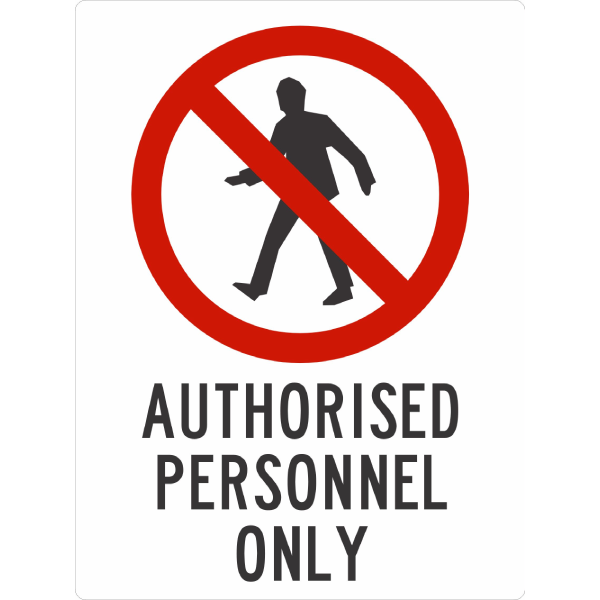 Authorised Personnel Only Sign