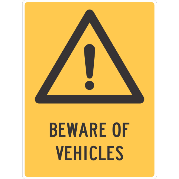 Beware Of Vehicles Sign