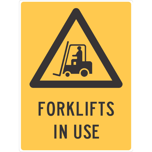 Forklifts In Use Sign