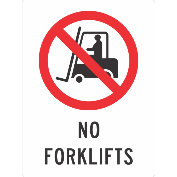 NO FORKLIFTS SIGN