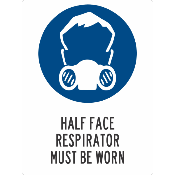 Half Face Respirator Must Be Worn Sign