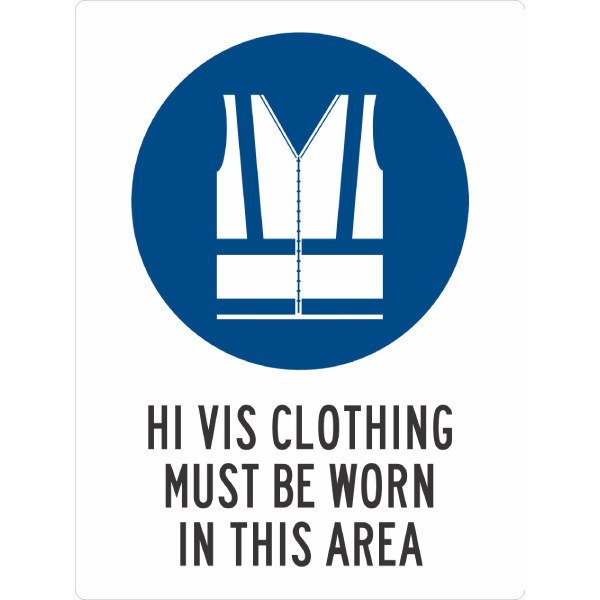 Hi Vis Clothing Must Be Worn In This Area Sign