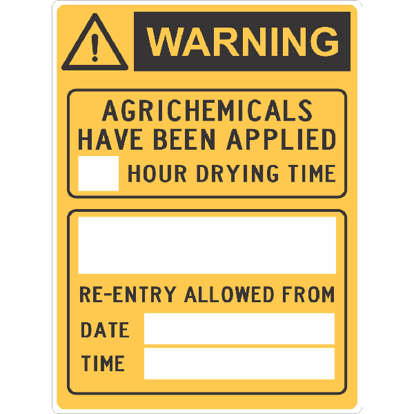 Agrichemical Have Been Applied Sign