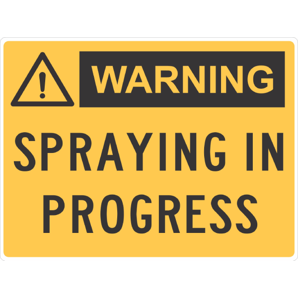 Spraying In Progress Sign