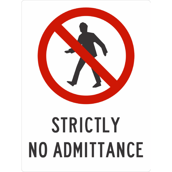 Strictly No Admittance Sign