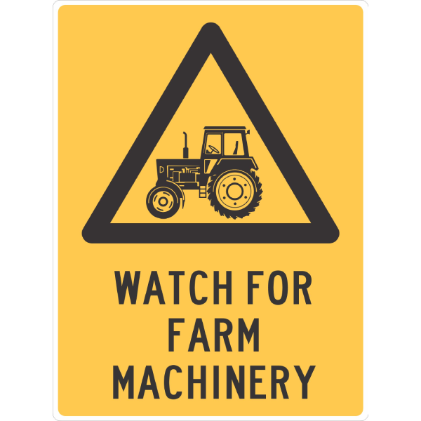 Watch For Farm Machinery Sign