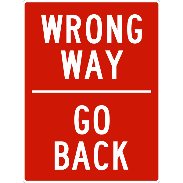 Wrong Way Go Back Sign