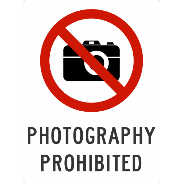 PHOTOGRAPHY PROHIBITED SIGN