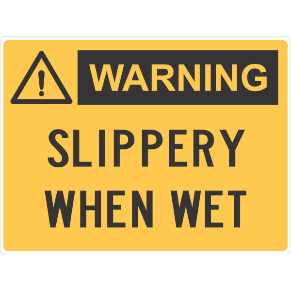 Slippery When Wet Sign