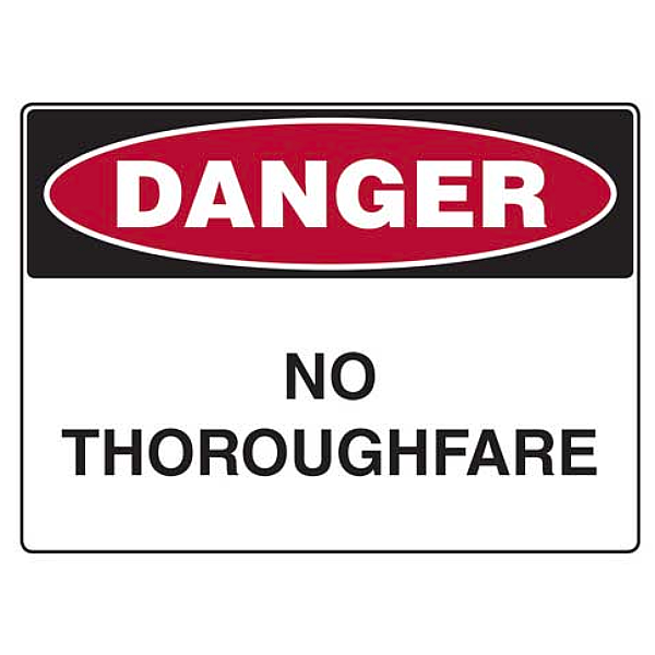 Danger No Thoroughfare Sign