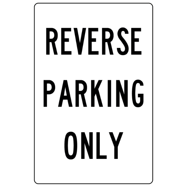 Reverse Parking Only Sign